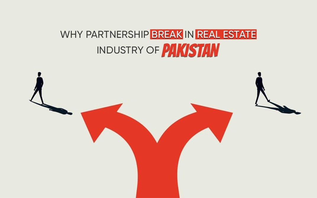 Why Partnership Break In Real Estate Industry Of Pakistan