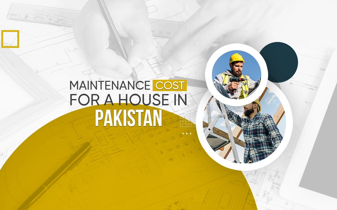 Average Maintenance Cost For A House In Pakistan